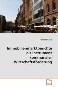 Immobilienmarktberichte als Instrument kommunaler Wirtschaftsfoerderung