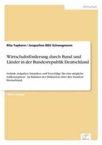 Wirtschaftsfoerderung durch Bund und Lander in der Bundesrepublik Deutschland