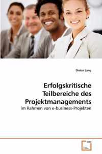 Erfolgskritische Teilbereiche des Projektmanagements