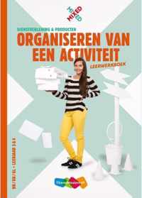 Mixed  - Organiseren van een activiteit vmbo Leerwerkboek