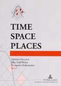 Time - Space - Places