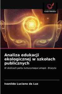 Analiza edukacji ekologicznej w szkolach publicznych