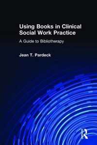 Using Books in Clinical Social Work Practice