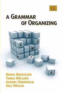 A Grammar of Organizing