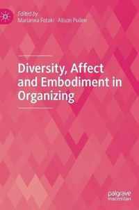 Diversity, Affect and Embodiment in Organizing