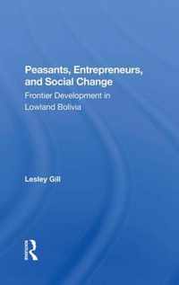 Peasants, Entrepreneurs, And Social Change