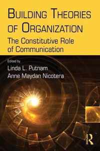 Building Theories of Organization