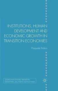 Institutions, Human Development and Economic Growth in Transition Economies