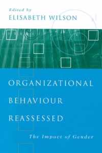 Organizational Behaviour Reassessed