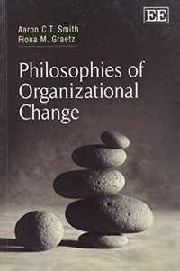 Philosophies of Organizational Change