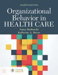 Organizational Behavior In Health Care