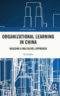 Organizational Learning in China