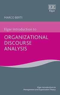 Elgar Introduction to Organizational Discourse Analysis