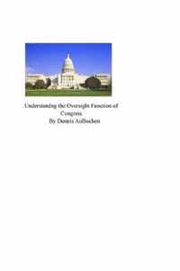 Understanding the Oversight Function of Congress