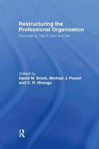 Restructuring the Professional Organization