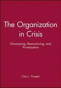 The Organization in Crisis