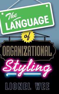 The Language of Organizational Styling