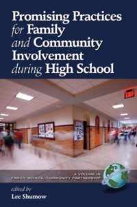 Promising Practices For Family And Community Involvement During High School