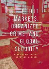 Illicit Markets, Organized Crime, and Global Security