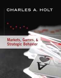 Markets, Games, & Strategic Behavior