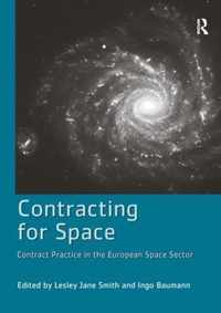 Contracting for Space: Contract Practice in the European Space Sector