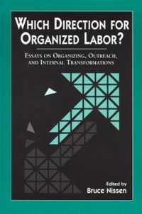 Which Direction for Organized Labor?