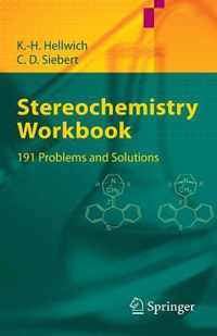 Stereochemistry - Workbook: 191 Problems and Solutions