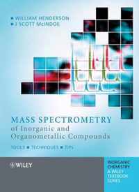 Mass Spectrometry Of Inorganic And Organometallic Compounds