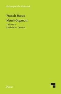 Neues Organon. Vorrede. Erstes Buch