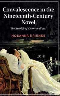 Convalescence in the Nineteenth-Century Novel