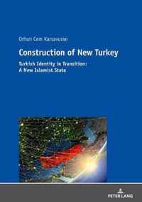 Construction of New Turkey