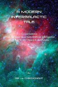 A Modern Intergalactic Tale