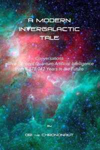 A Modern Intergalactic Tale