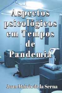 Aspectos Psicologicos em Tempos de Pandemia