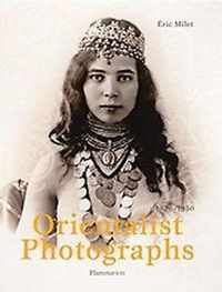 Orientalist Photographs : 1870-1950