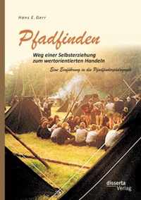 Pfadfinden - Weg einer Selbsterziehung zum wertorientierten Handeln