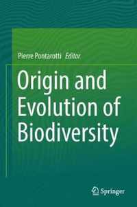 Origin and Evolution of Biodiversity