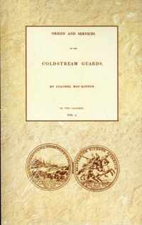 Origin and Services of the Coldstream Guards