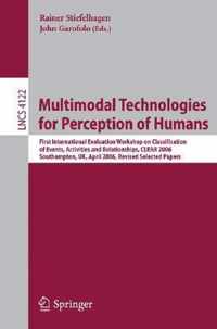 Multimodal Technologies for Perception of Humans