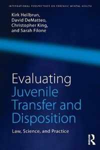 Evaluating Juvenile Transfer and Disposition