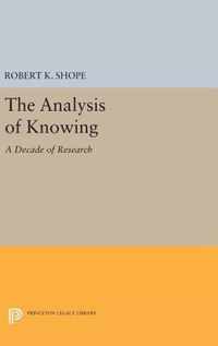 The Analysis of Knowing - A Decade of Research