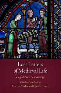 Lost Letters of Medieval Life