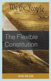 The Flexible Constitution