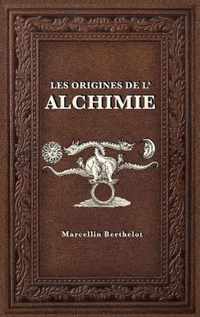 Les Origines de l'Alchimie