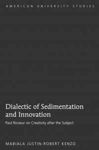 Dialectic of Sedimentation and Innovation