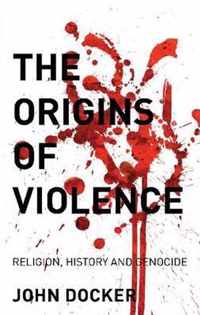 The Origins of Violence