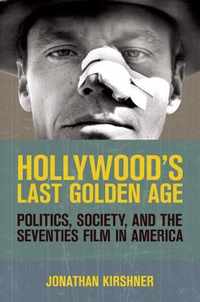 Hollywood's Last Golden Age