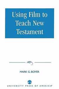 Using Film to Teach New Testament