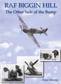 RAF Biggin Hill - the Other Side of the Bump