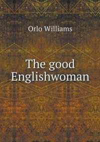 The good Englishwoman